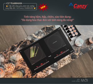 Bếp từ đôi Canzy Thái Lan CZ-TL688Max